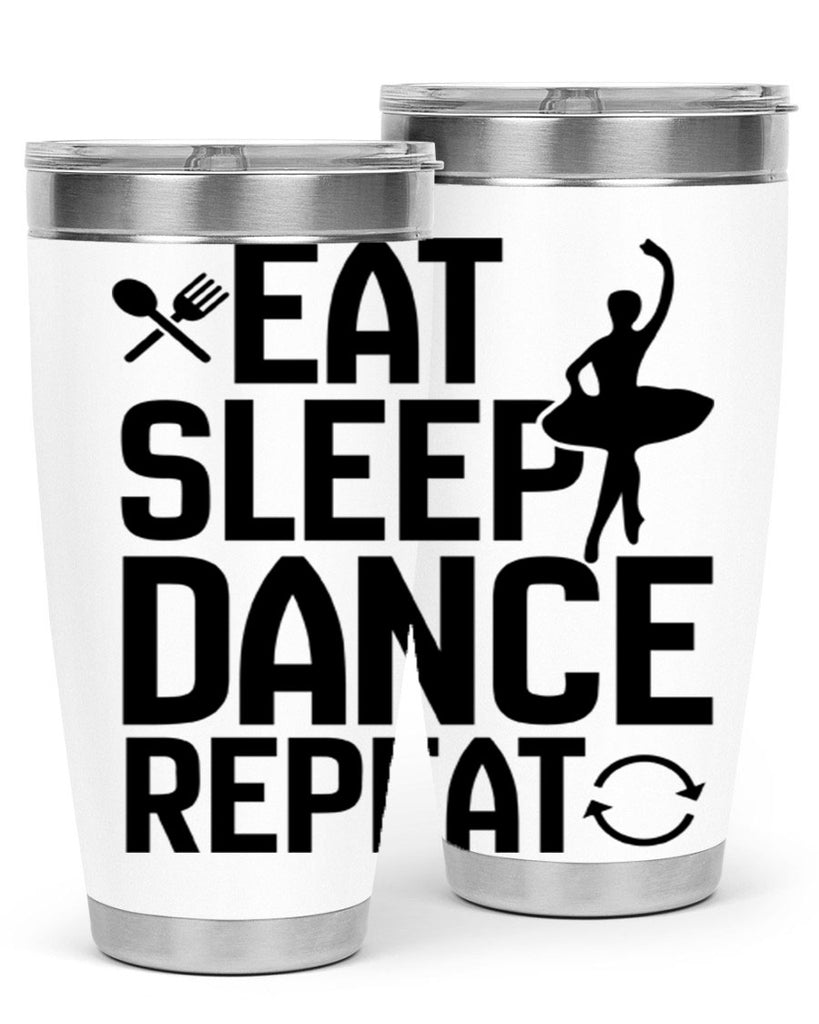 eat sleep dance repeat 35#- ballet- Tumbler