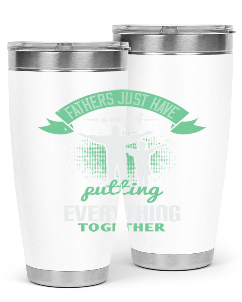 fathers just have a way 224#- fathers day- Tumbler
