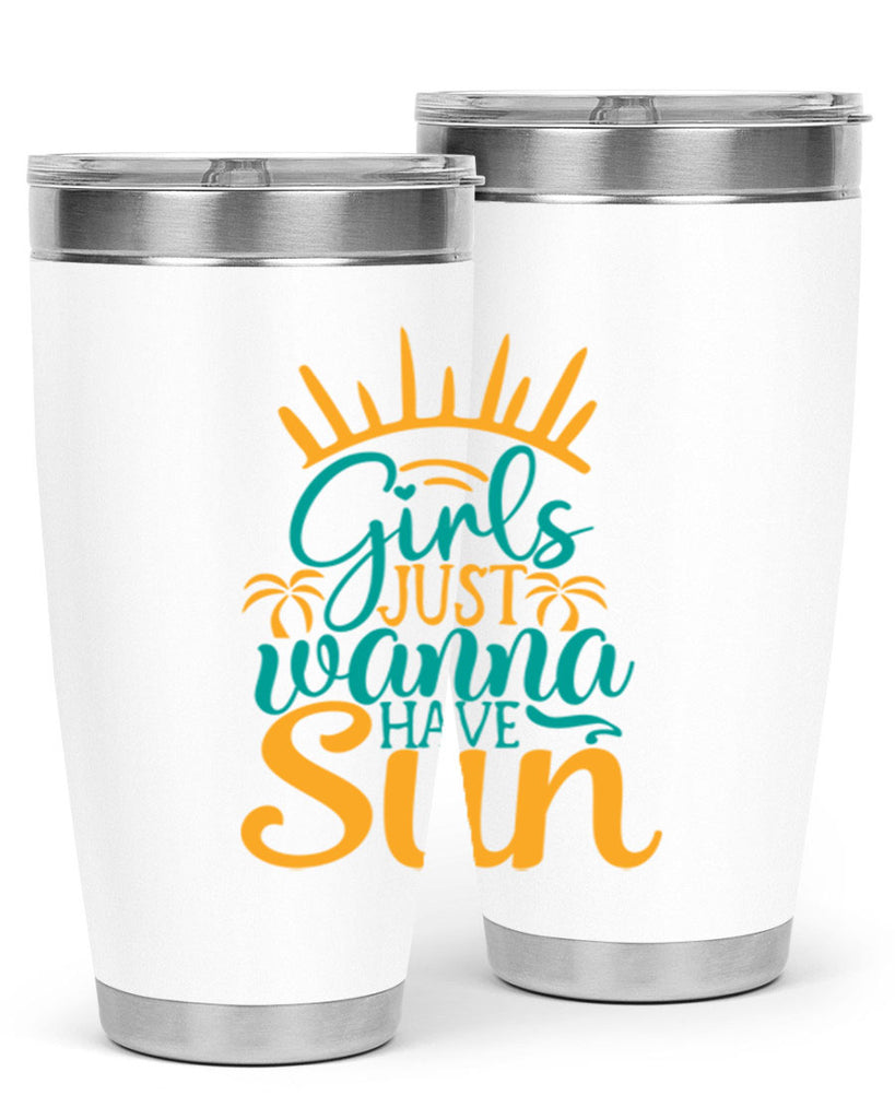 girls just wanna have sun Style 102#- summer- Tumbler