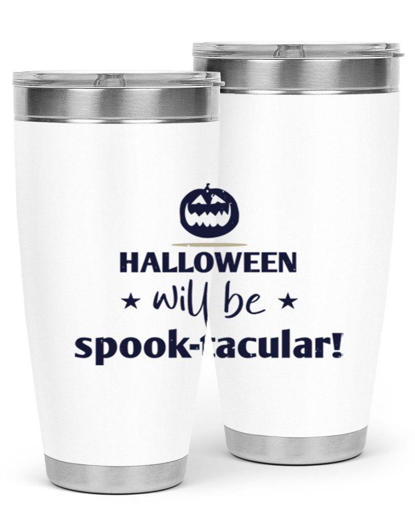 halloween will be spooktacular 156#- halloween- Tumbler