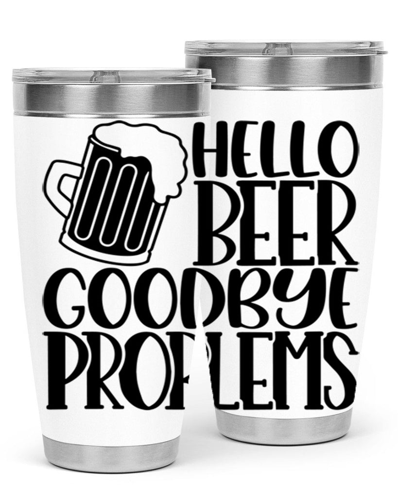 hello beer goodbye problems 36#- beer- Tumbler