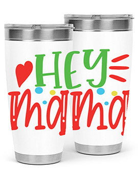 hey mama Style 16#- autism- Tumbler