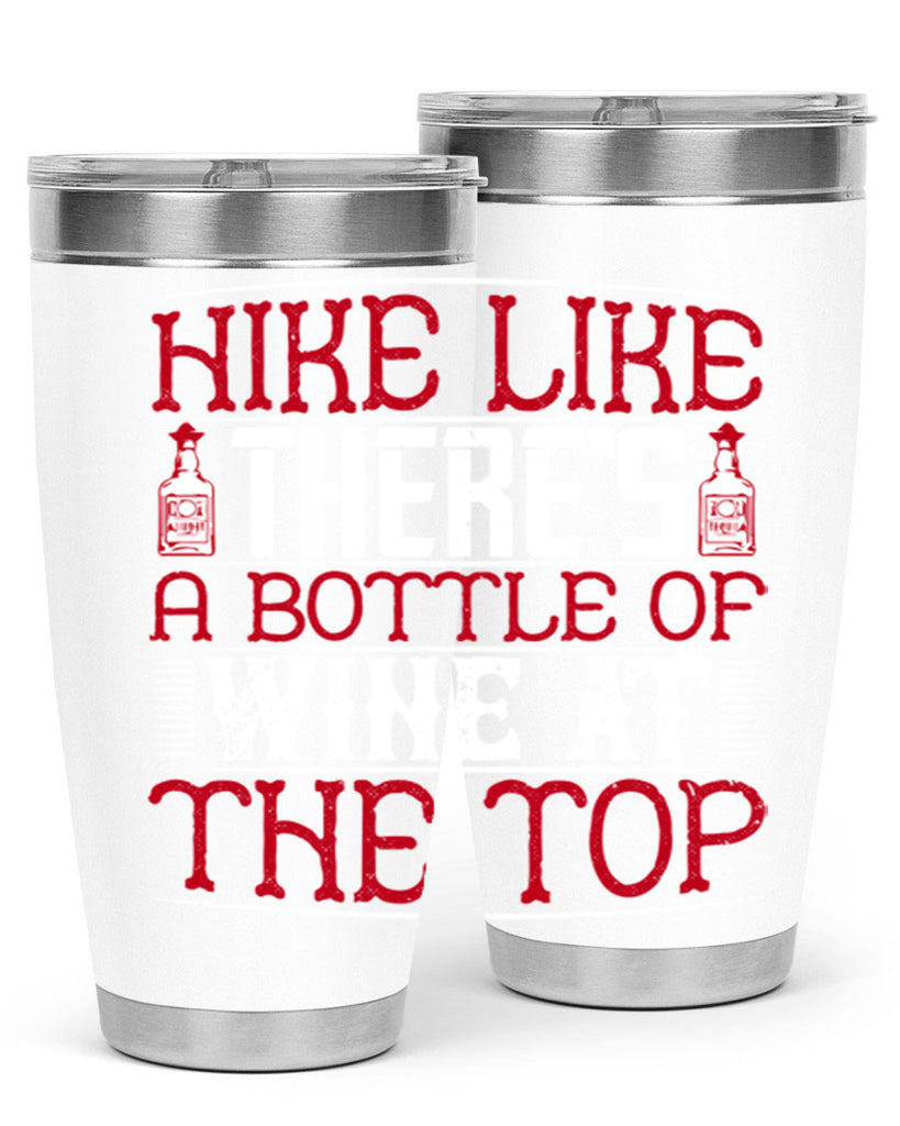 hike like theres a bottle of wine at the top 52#- drinking- Tumbler