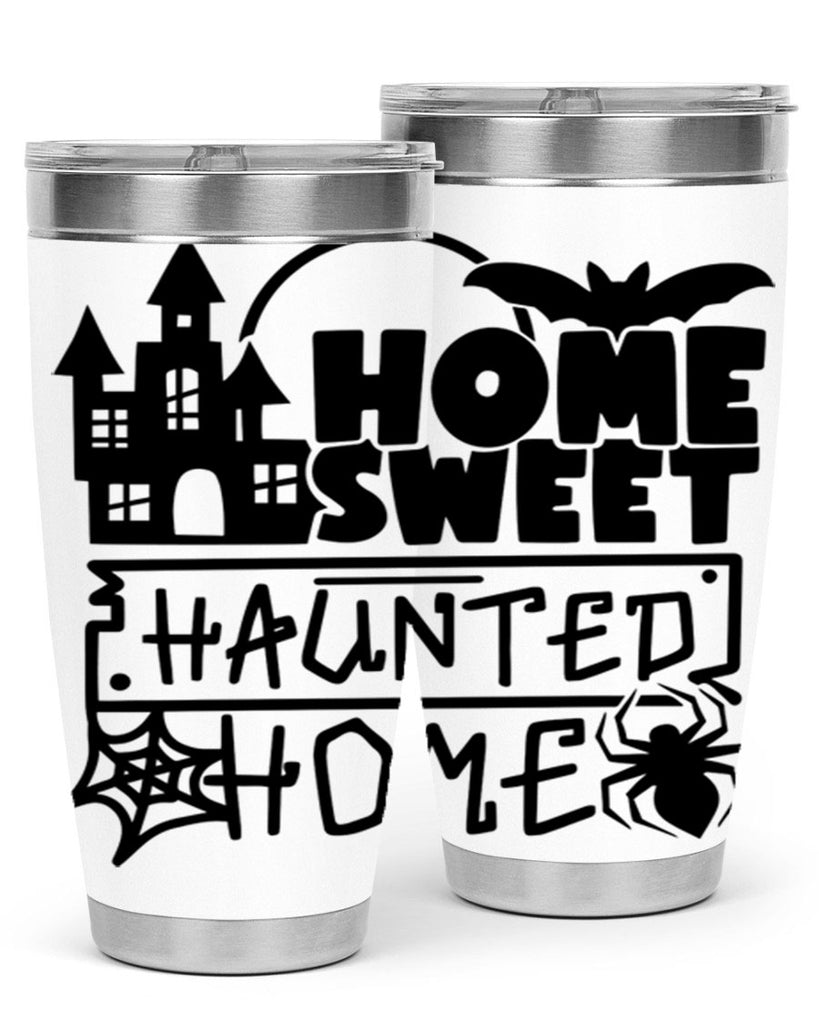 home sweet haunted home 57#- halloween- Tumbler