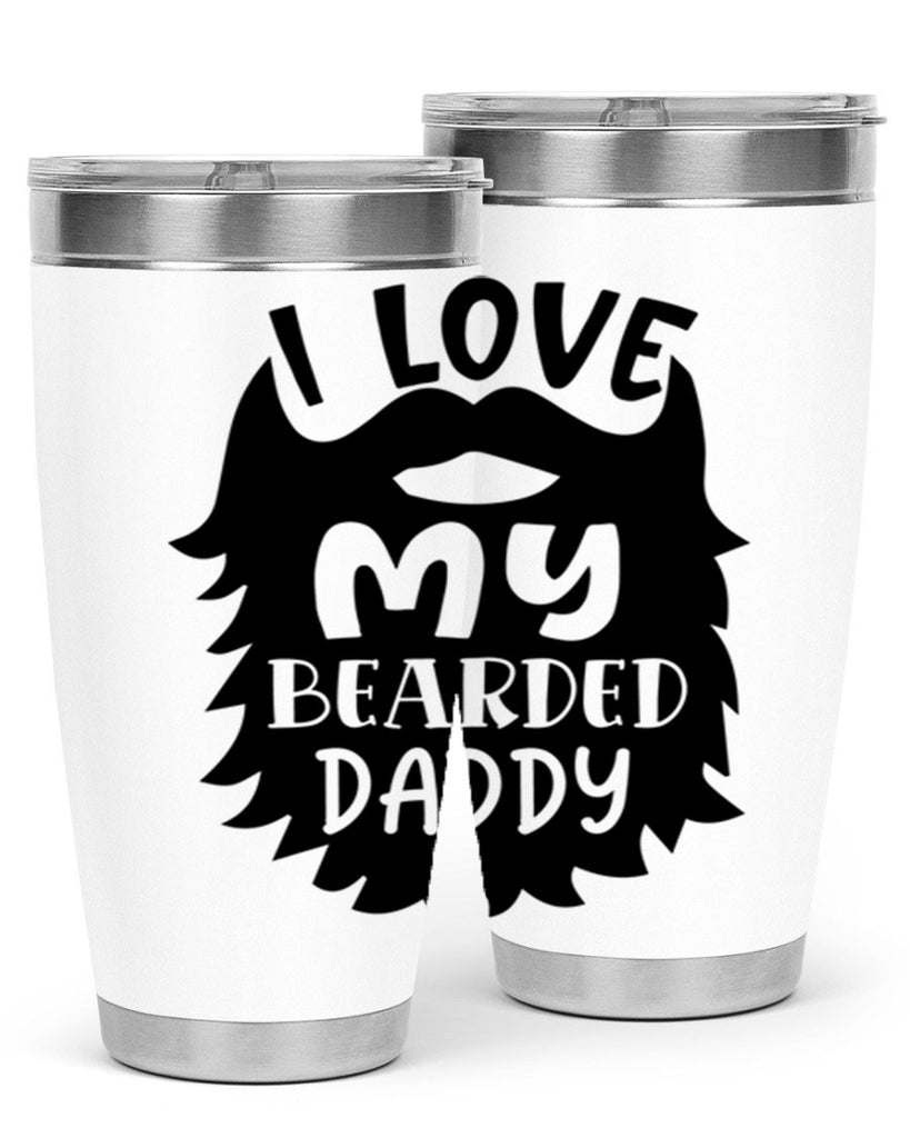 i love my bearded daddy Style 248#- baby- tumbler