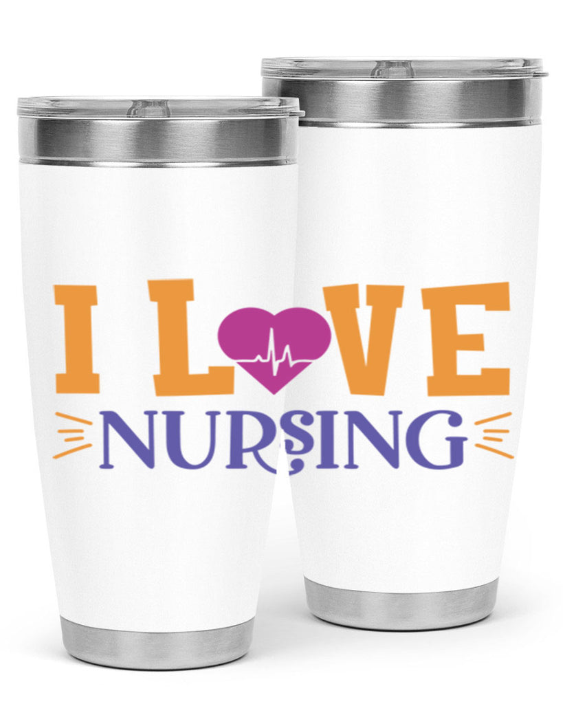 i love nursing Style 379#- nurse- tumbler