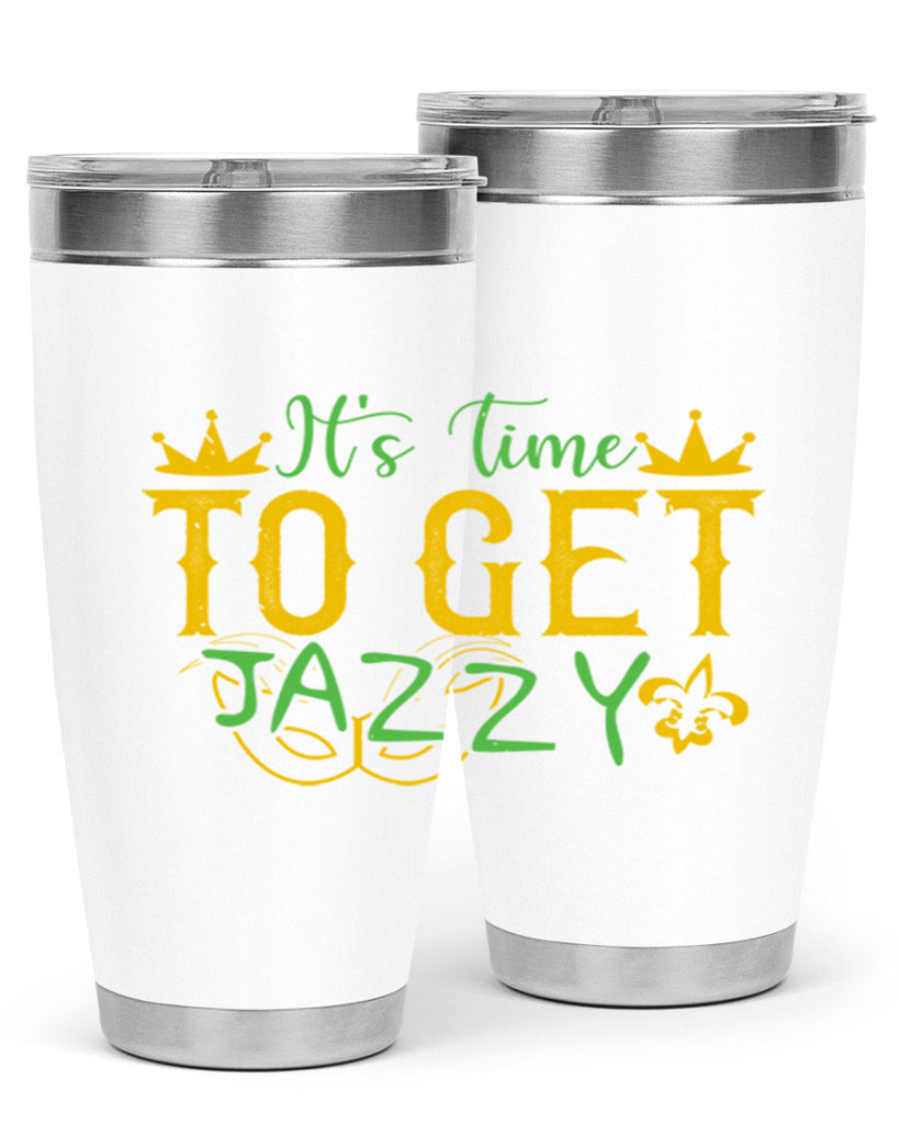 its time to get jazzy 64#- mardi gras- Tumbler