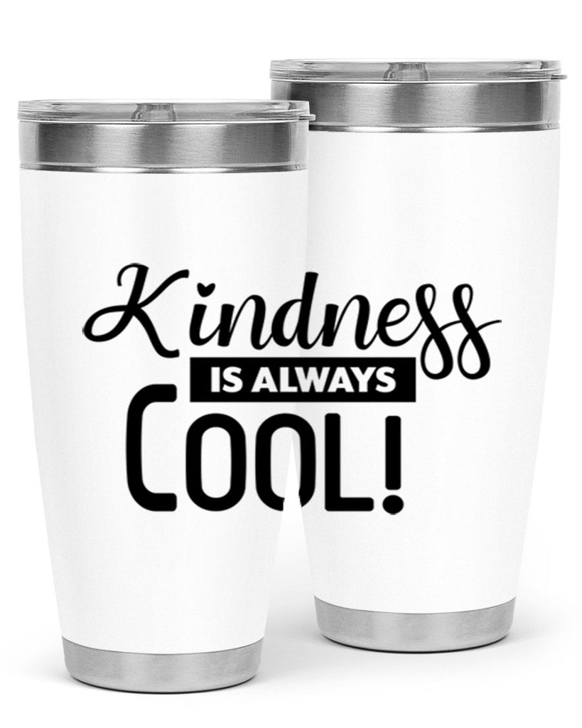 kindness is always cool 280#- winter- Tumbler