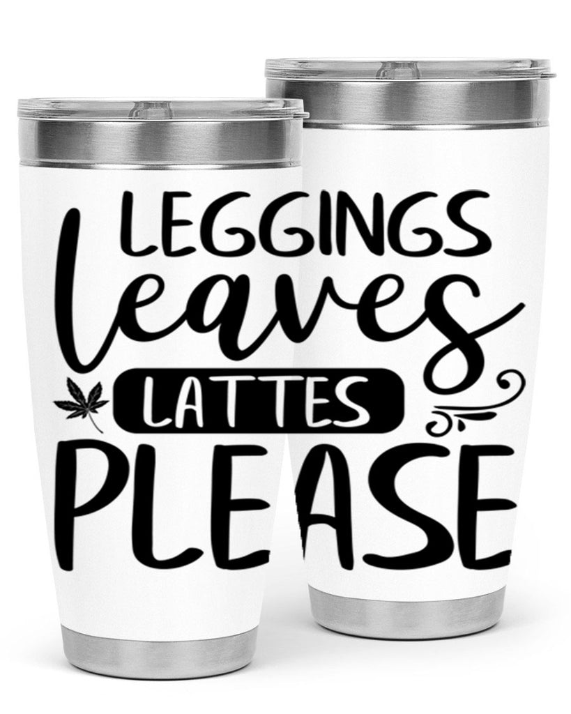 leggings leaves lattes please 396#- fall- Tumbler