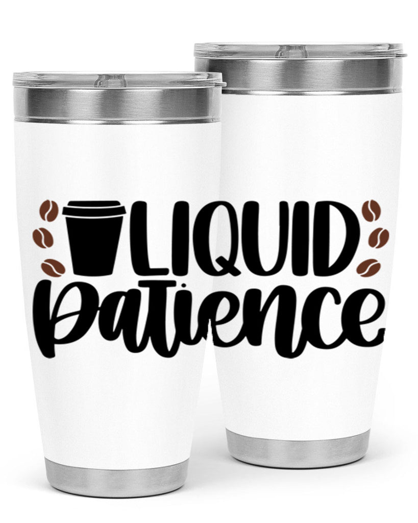 liquid patience 3#- drinking- Tumbler