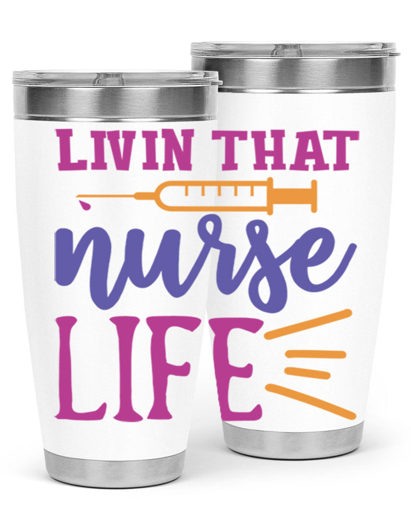 livin that nurse life Style Style 138#- nurse- tumbler