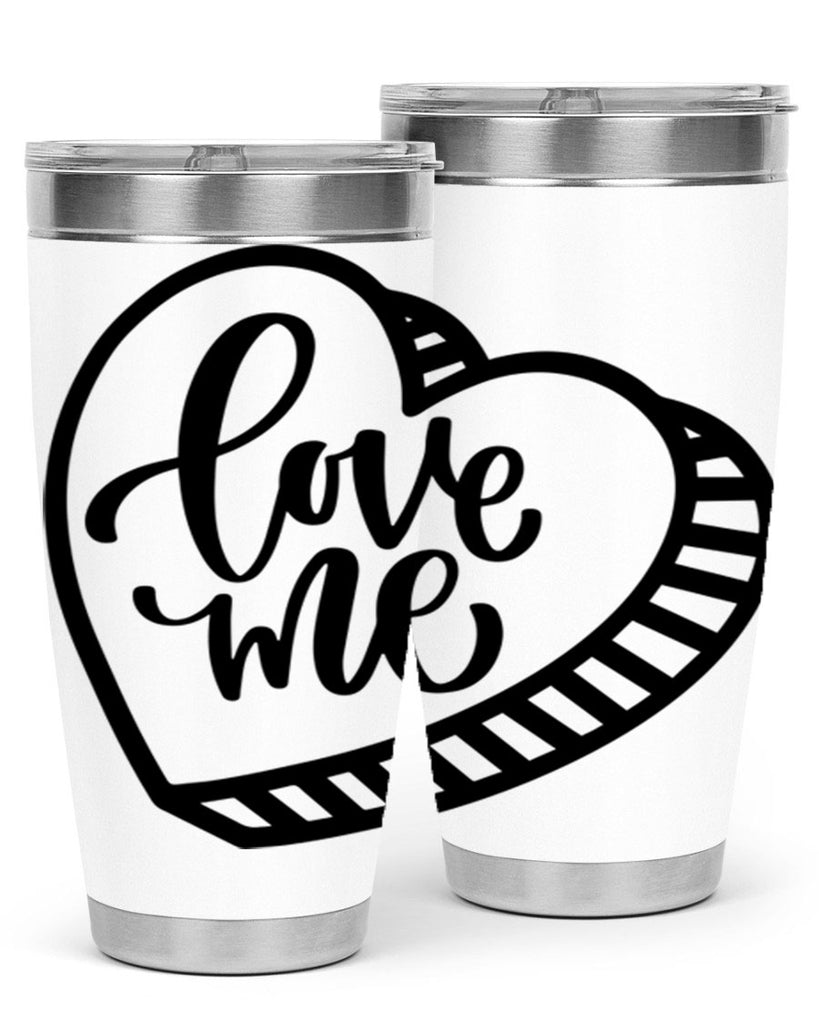love me 18#- valentines day- Tumbler