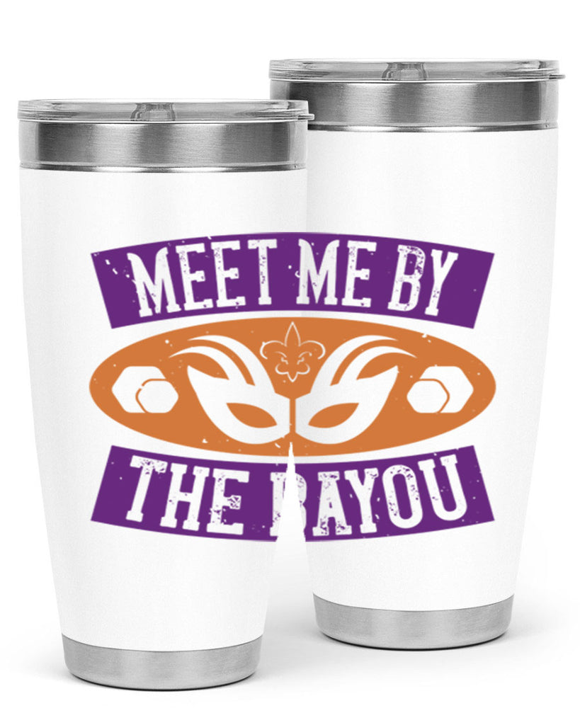 meet me by the bayou 45#- mardi gras- Tumbler