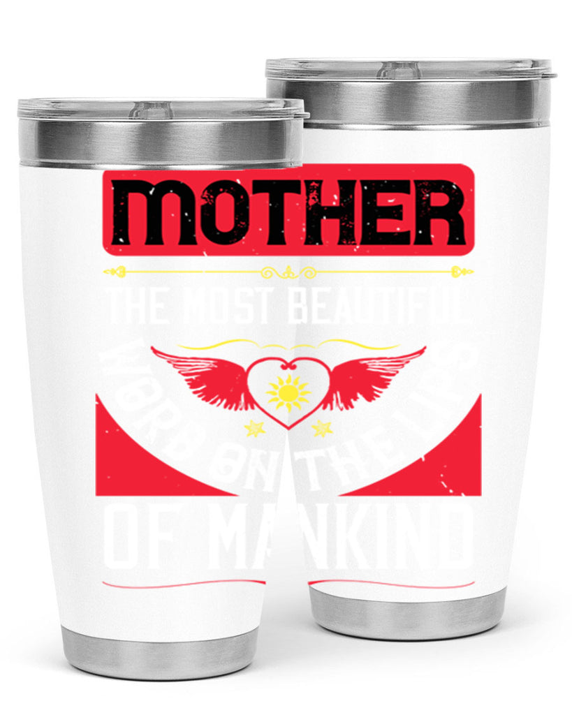 mother the most beautiful 59#- mothers day- Tumbler