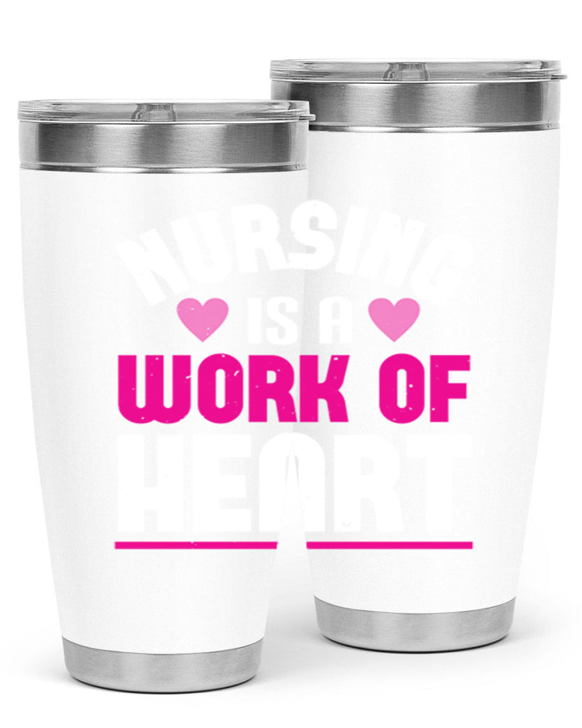 nursing is a work of heart Style 261#- nurse- tumbler
