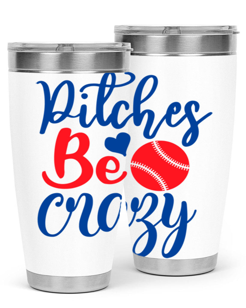 pitches be crazy 2035#- baseball- Tumbler