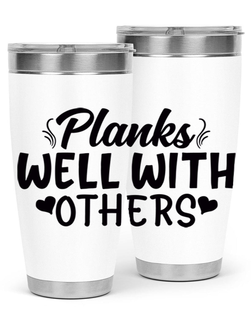 planks well with others 24#- gym- Tumbler