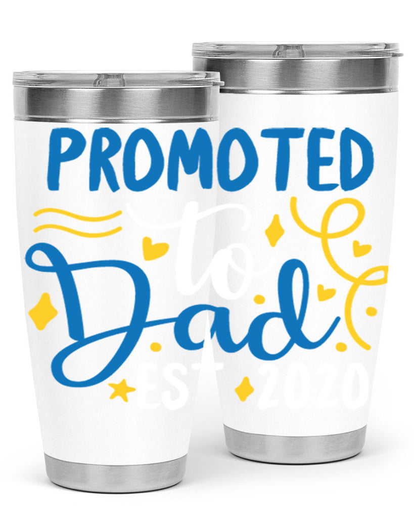 promoted to dad est 7#- fathers day- Tumbler