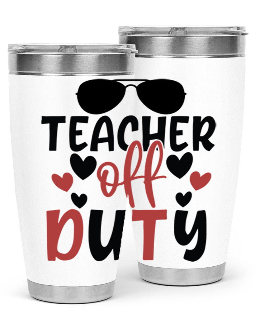 teacher off duty Style 205#- teacher- tumbler