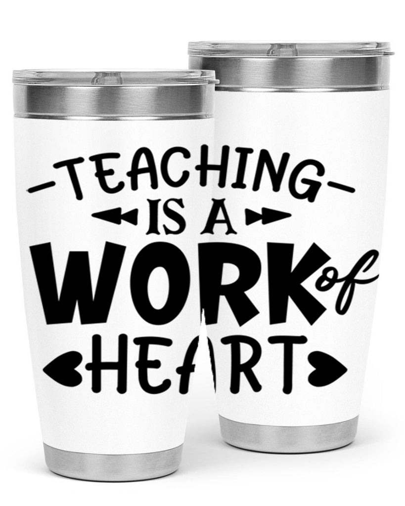 teaching it a work of heart Style 123#- teacher- tumbler