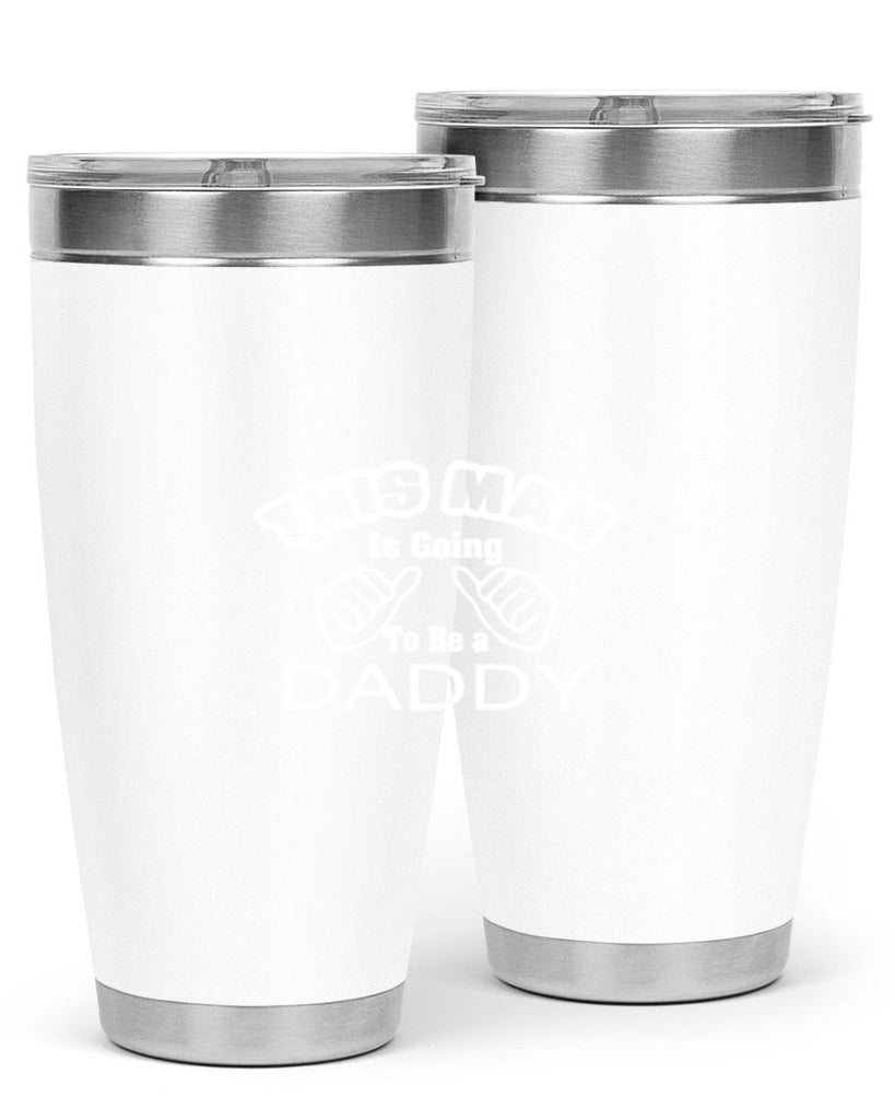 this man is going to be a daddyee 65#- dad- Tumbler