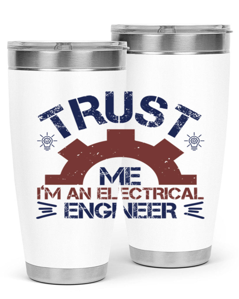 trust me im an electrical engineer Style 35#- engineer- tumbler