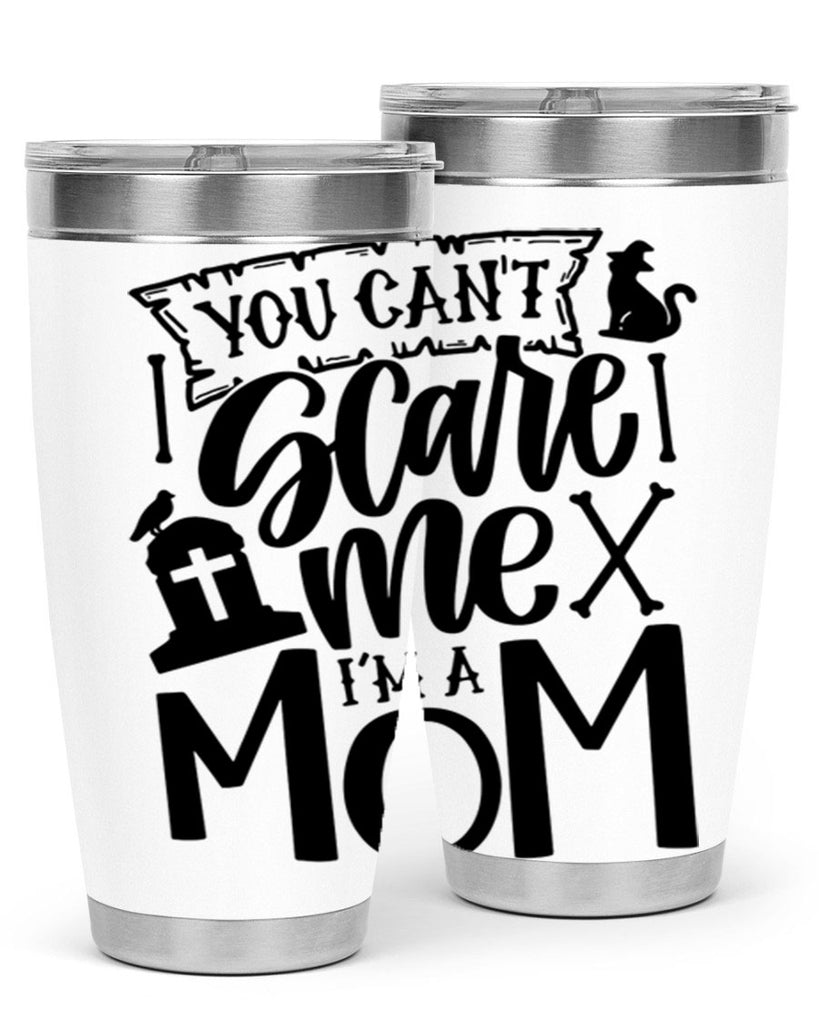 you cant scare me im a mom 1#- halloween- Tumbler