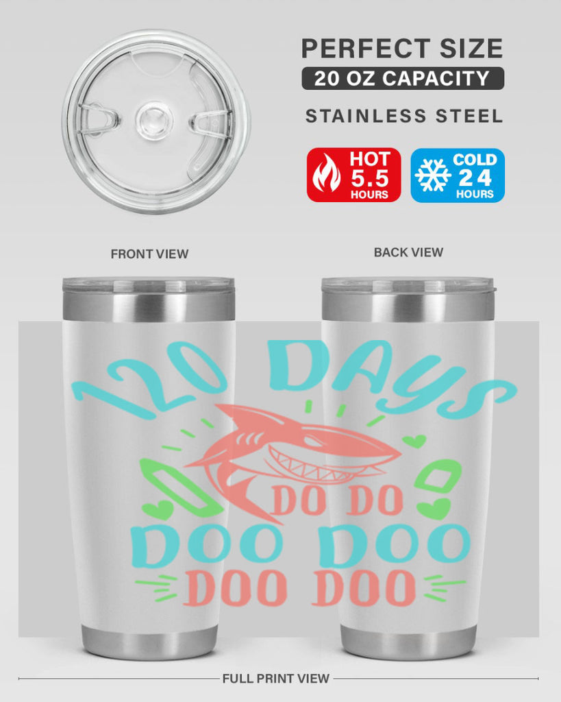 10 120 days shark doo doo 18#- 100 days of school- Tumbler