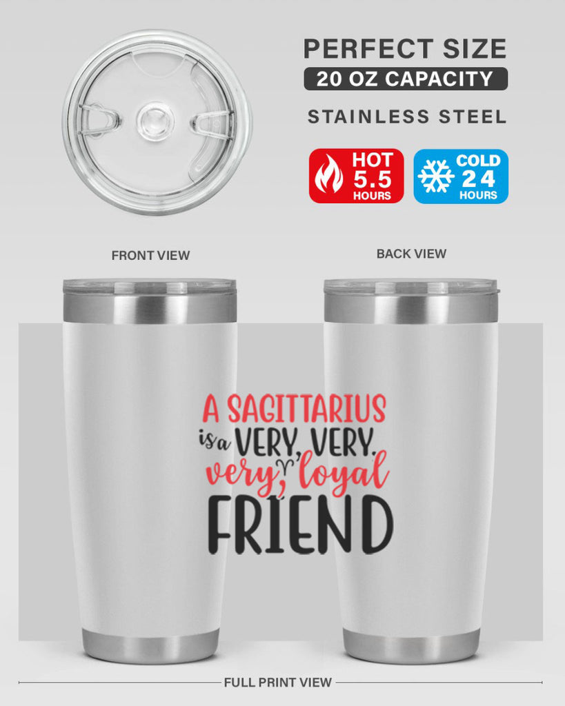 A sagittarius Is A Very Very Veryloyal Friend 60#- zodiac- Tumbler