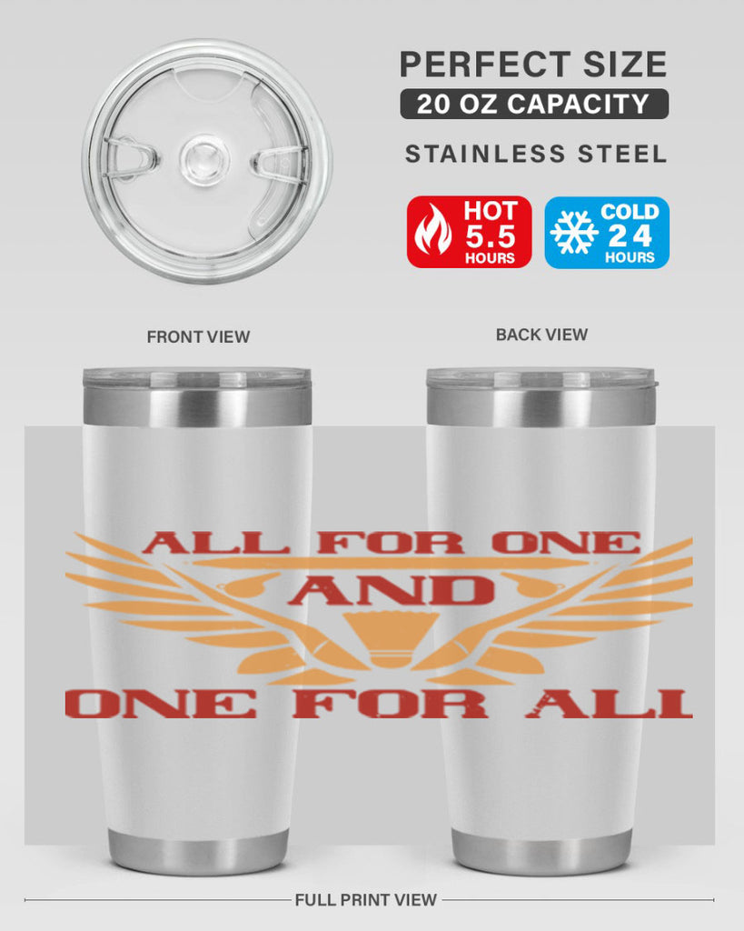 All for one and one for all 2360#- badminton- Tumbler