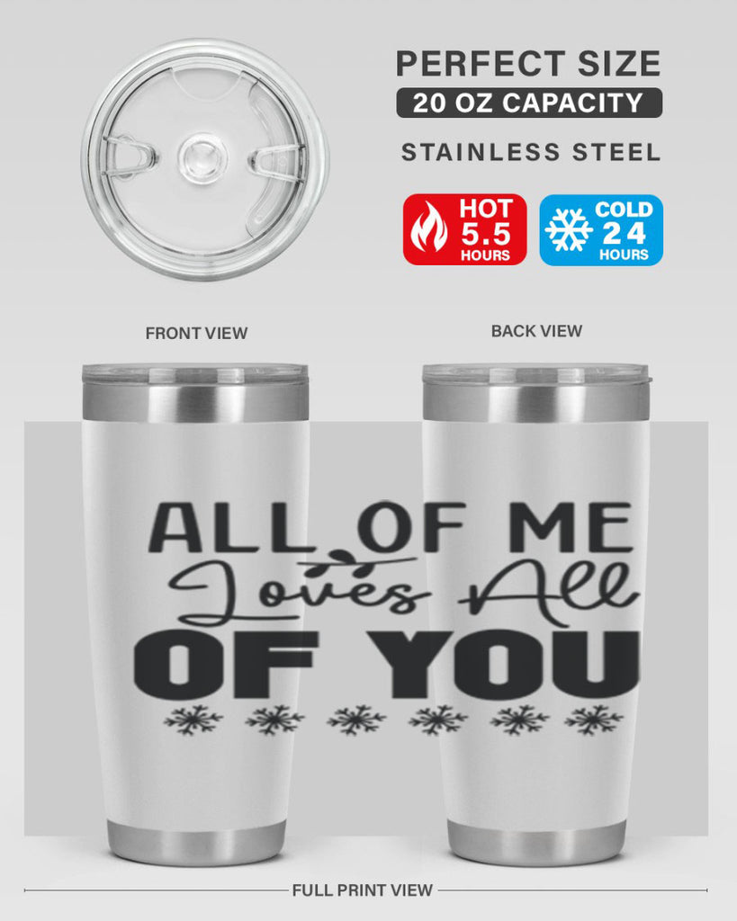 All of Me Loves All of You 5#- winter- Tumbler