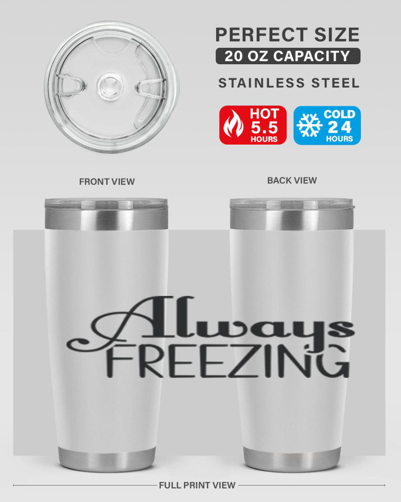 Always Freezing 7#- winter- Tumbler