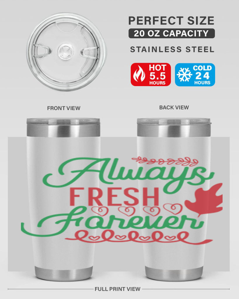 Always Fresh Forever 13#- winter- Tumbler