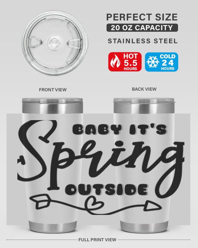 Baby It's Spring Outside25#- spring- Tumbler