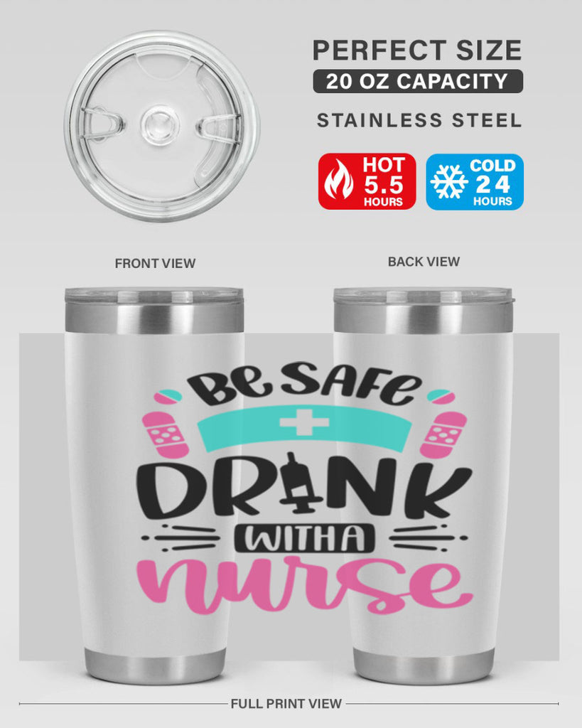 Be Safe Drink With a Nurse Style Style 224#- nurse- tumbler