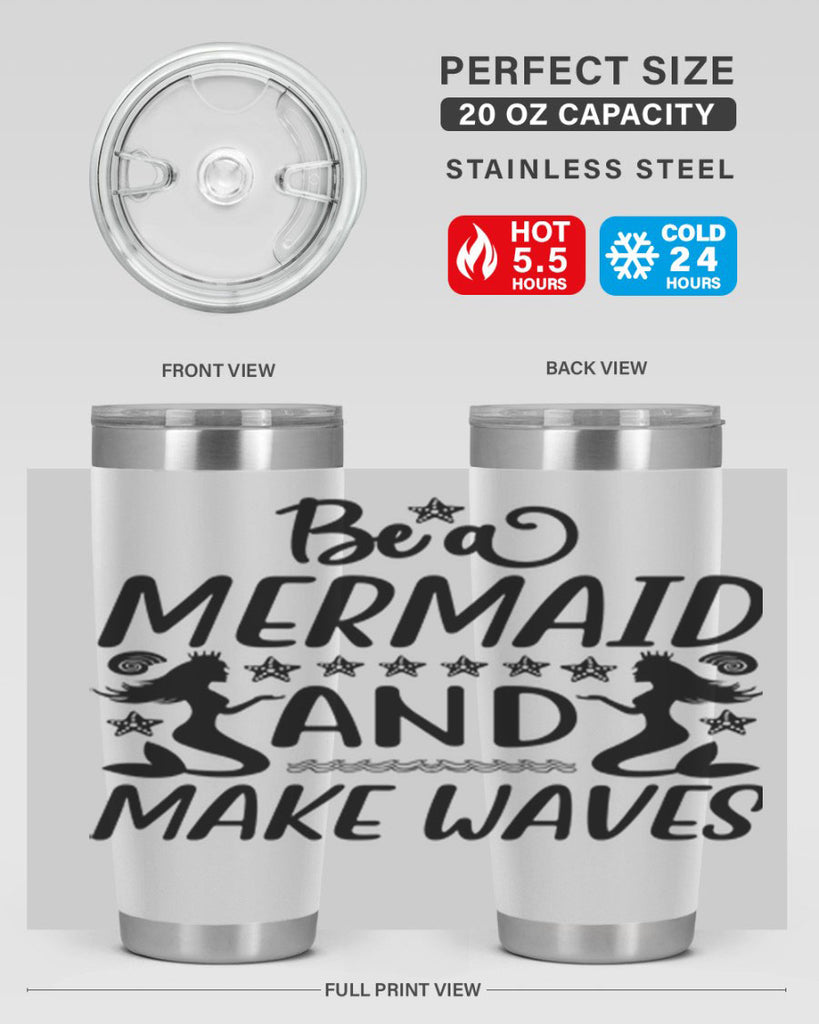 Be a MErmaid and make 55#- mermaid- Tumbler