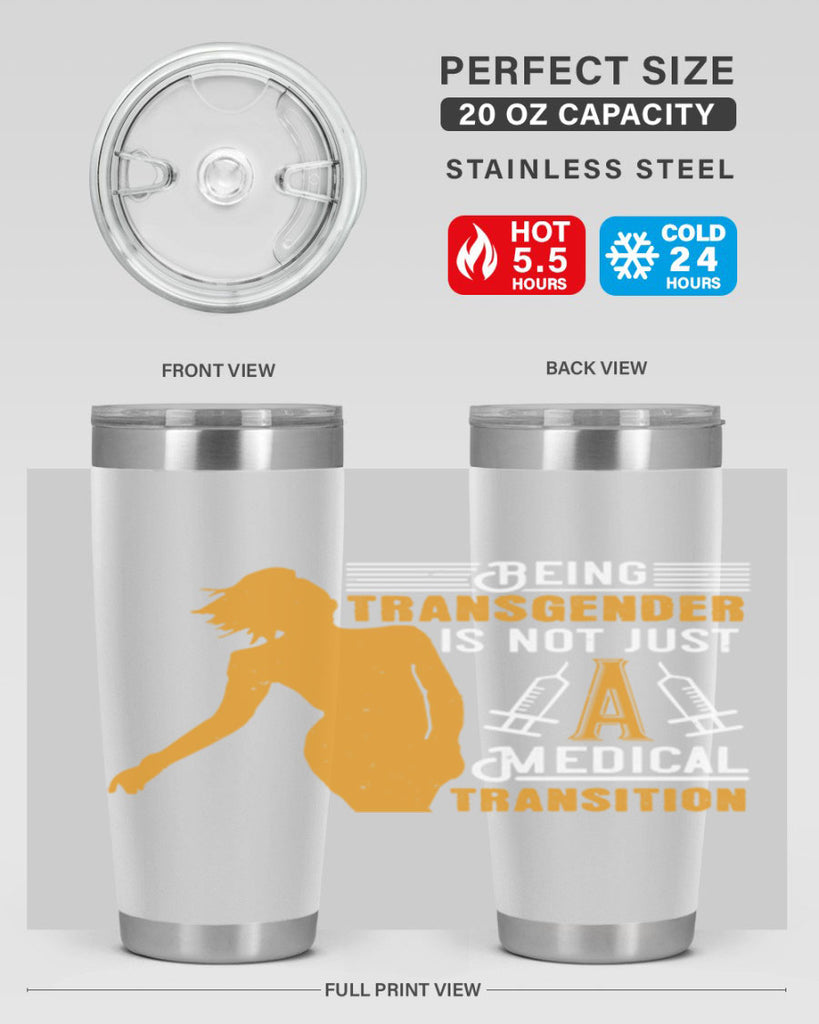 Being transgender is not just a medical transition Style 17#- medical- tumbler