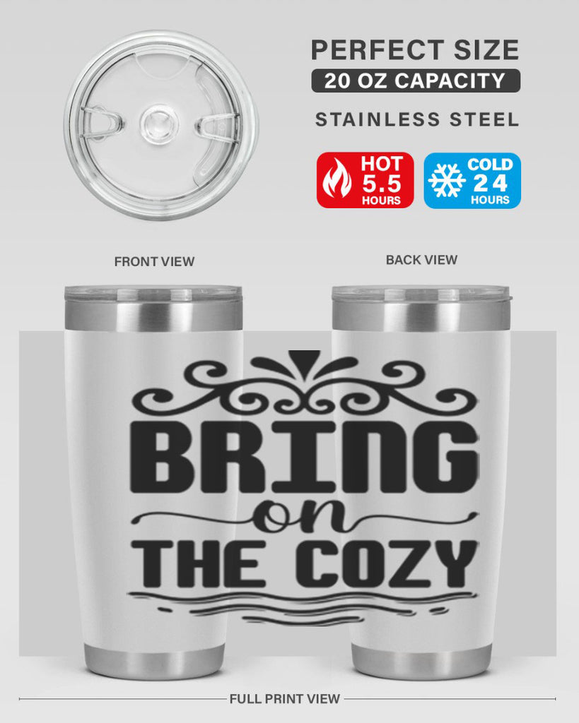 Bring on the Cozy 27#- winter- Tumbler