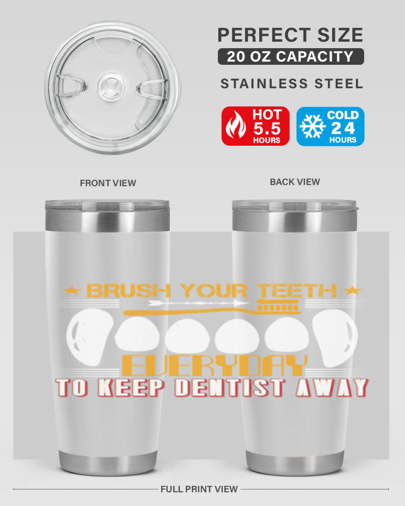 Brush your teeth everyday Style 1#- dentist- tumbler