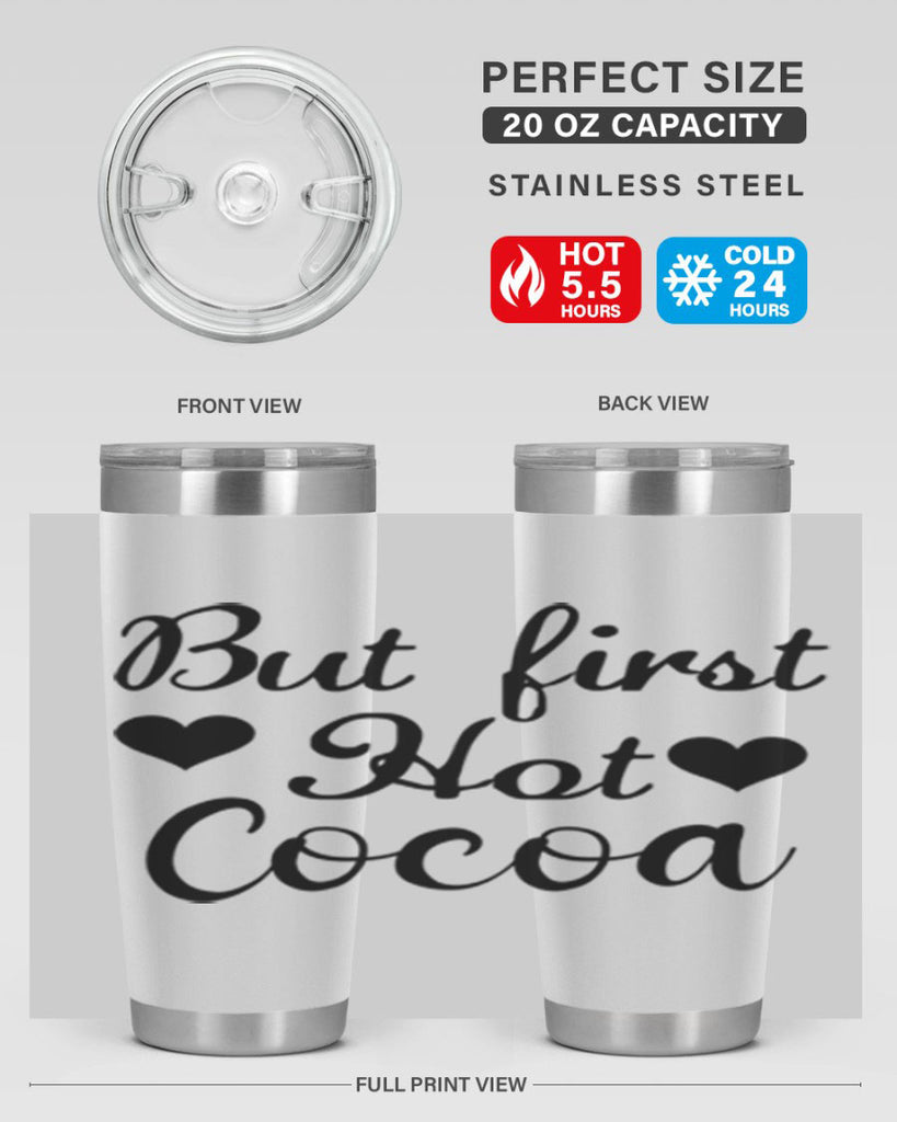 But first Hot Cocoa 38#- winter- Tumbler