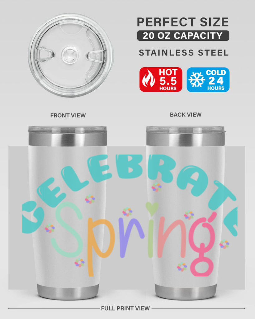 Celebrate Spring103#- spring- Tumbler
