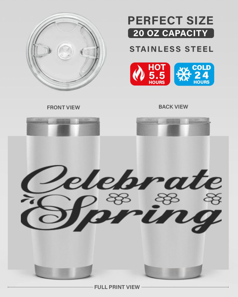 Celebrate spring  104#- spring- Tumbler