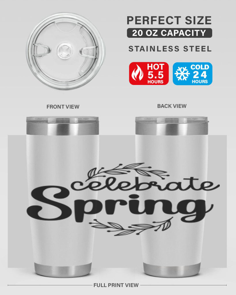 Celebrate spring  106#- spring- Tumbler