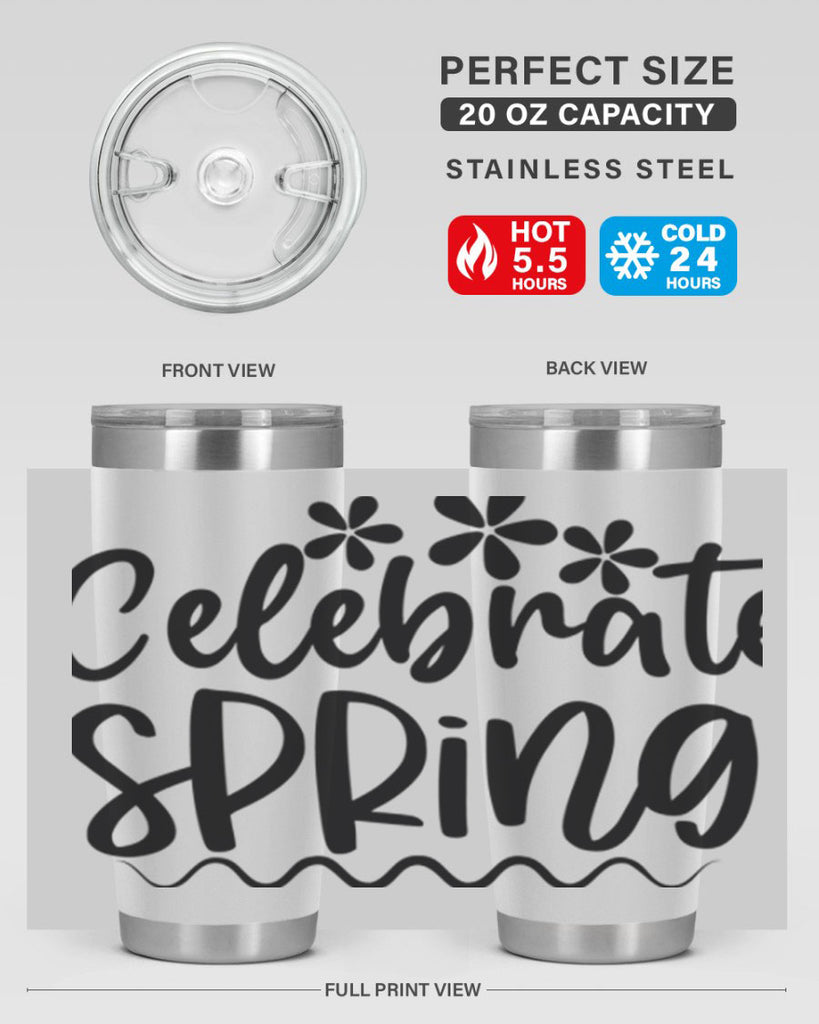 Celebrate spring  108#- spring- Tumbler