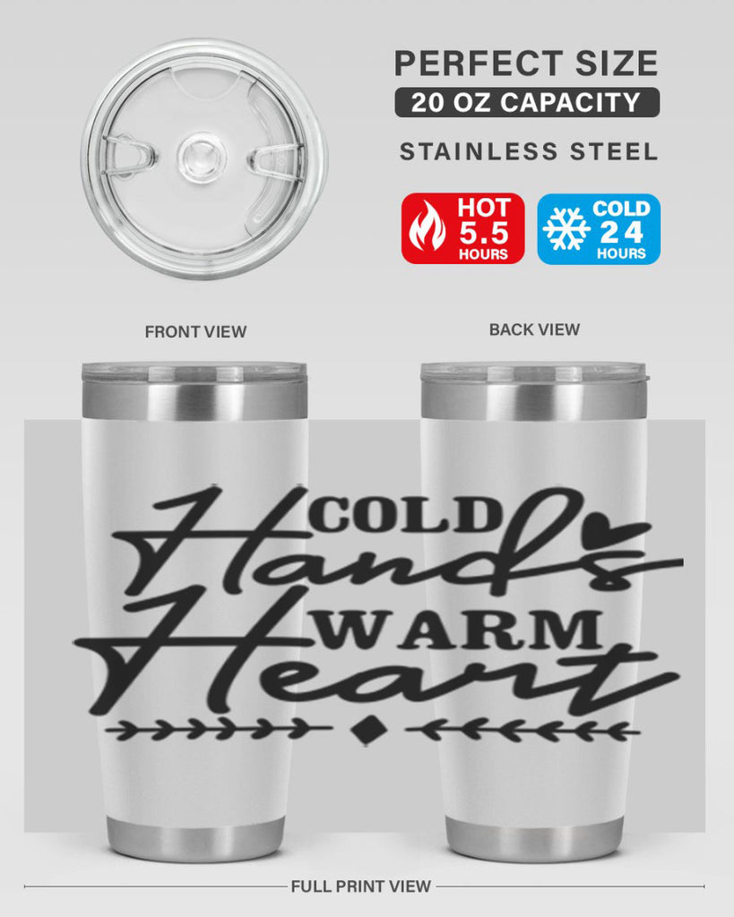 Cold Hands Warm Heart 45#- winter- Tumbler