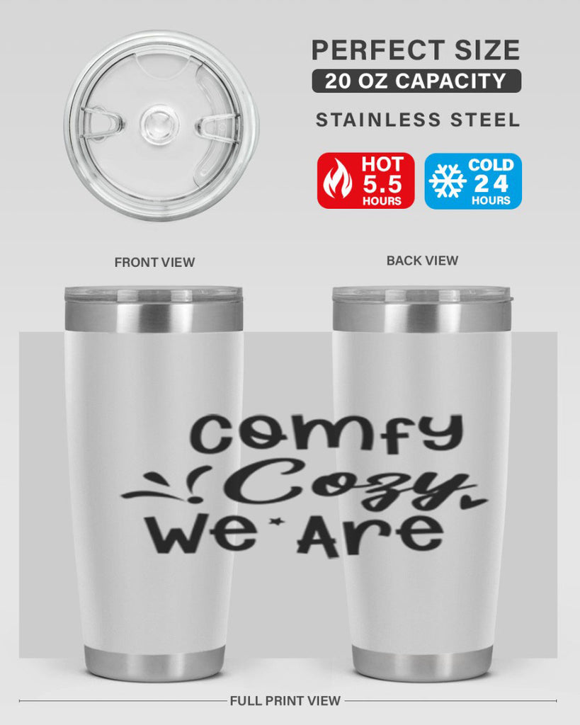Comfy Cozy We Are 57#- winter- Tumbler