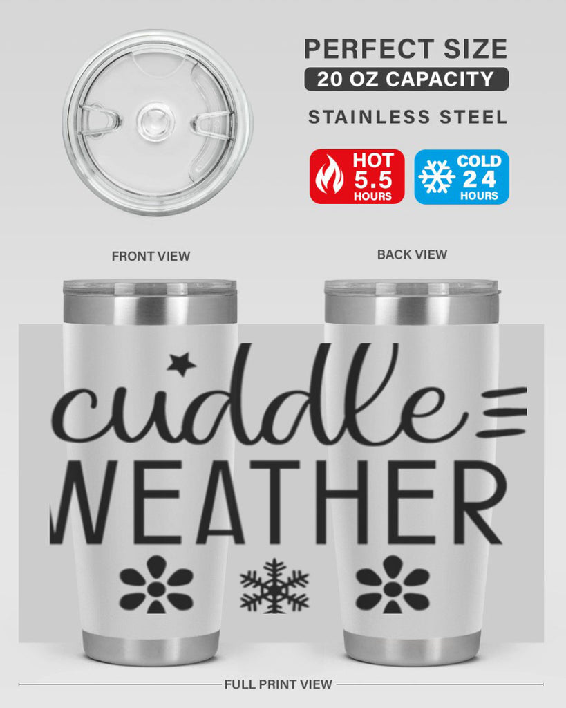 Cuddle Weather85#- winter- Tumbler
