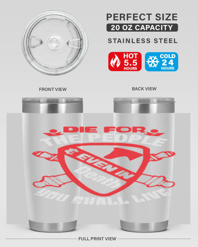 Die for the people and you shall live Style 69#- Fourt Of July- Tumbler