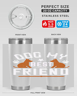 Dog My Best Friend Style 219#- dog- Tumbler