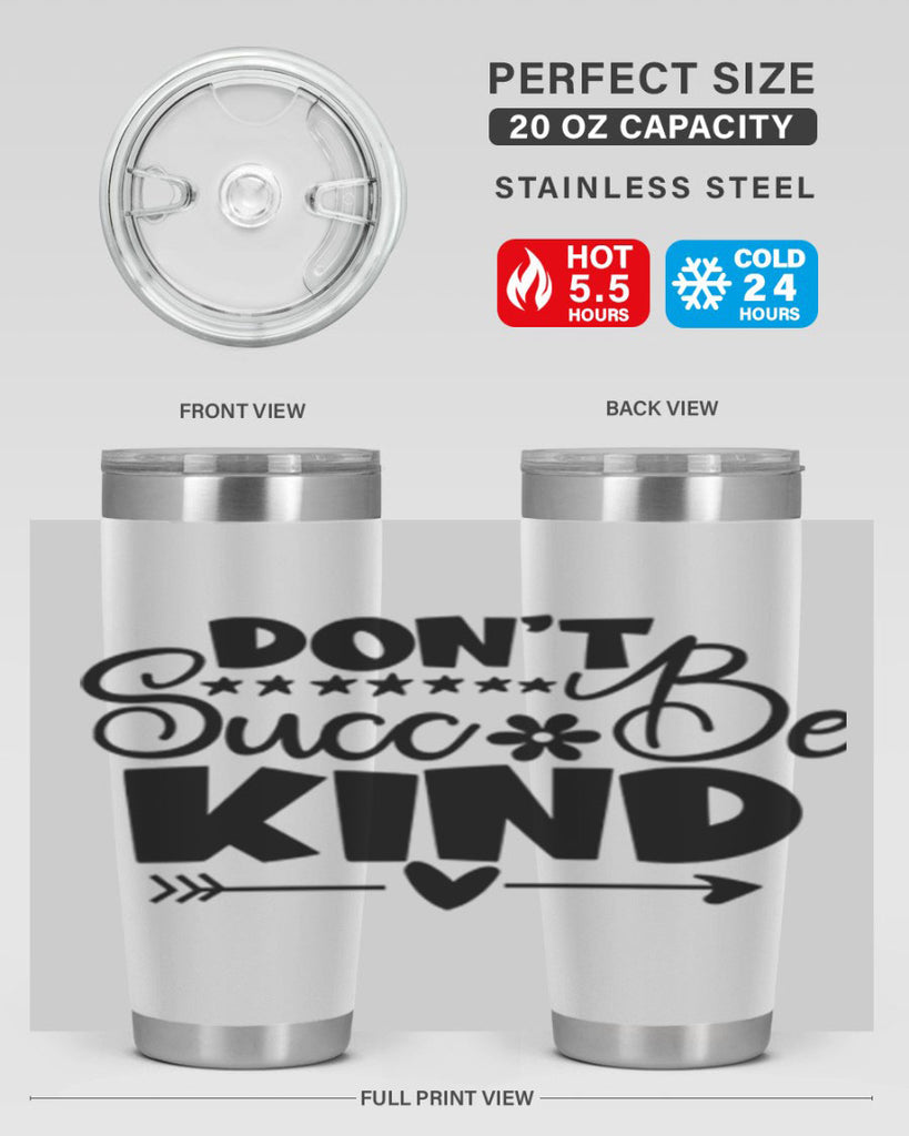 Dont Succ Be Kind 94#- winter- Tumbler